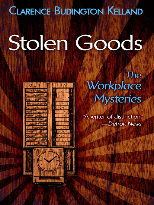 Title details for Stolen Goods by Clarence Budington Kelland - Available